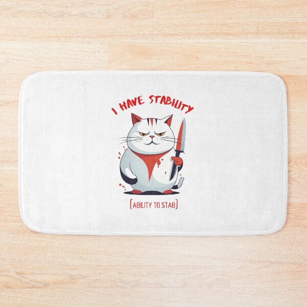 Item preview, I Have Stability [Ability to Stab] Cat designed and sold by Places On Earth.