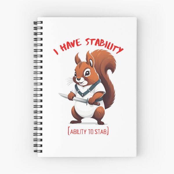 Item preview, I Have Stability [Ability to Stab] Squirrel designed and sold by Places On Earth.