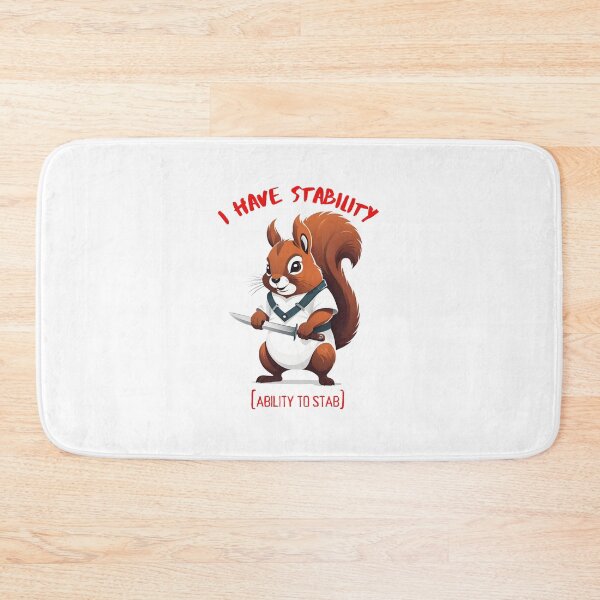 Item preview, I Have Stability [Ability to Stab] Squirrel designed and sold by Places On Earth.