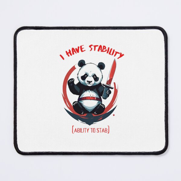Item preview, I Have Stability [Ability to Stab] Panda designed and sold by Places On Earth.