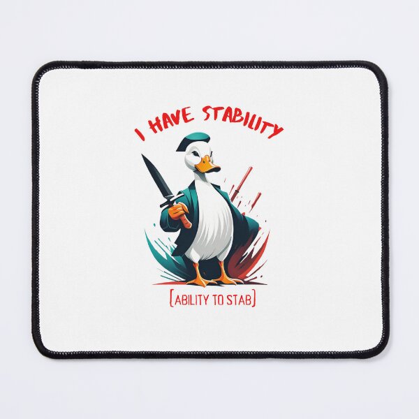 Item preview, I Have Stability [Ability to Stab] Duck designed and sold by Places On Earth.