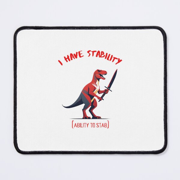 Item preview,  I Have Stability [Ability to Stab] Dinosaur designed and sold by Places On Earth.