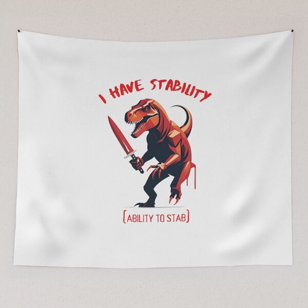 Item preview, I Have Stability [Ability to Stab] T-Rex designed and sold by Places On Earth.