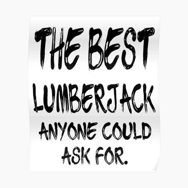 Lumberjack Posters Redbubble - candy world lumberjack legends roblox