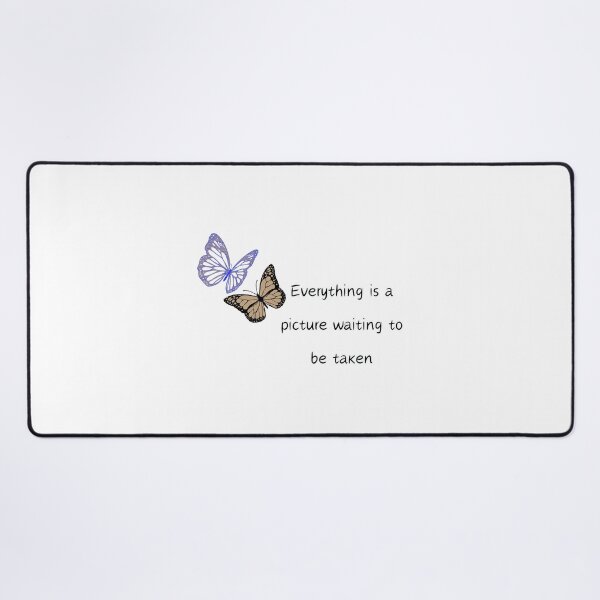 Item preview, Everything Is A Picture Waiting To Be Taken Aesthetic Indie Game Trope designed and sold by Maviartig.