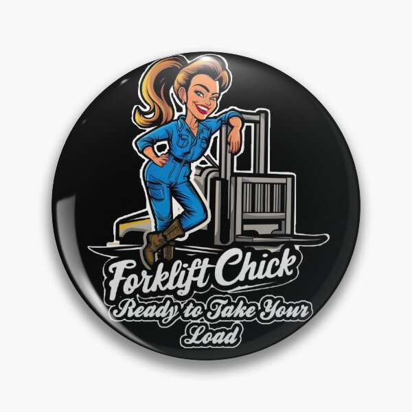 Item preview, Forklift Chick Ready designed and sold by Corpsecutter.