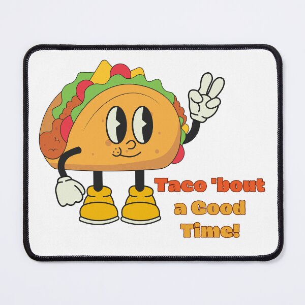 Item preview, Whimsical Taco Fiesta a Taco Lover’s Delight Taco 'Bout a Good Time designed and sold by myfavoritesm4.