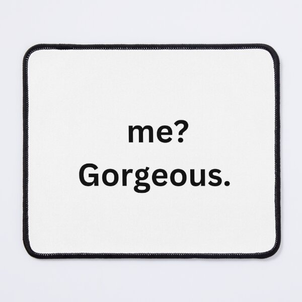 Item preview, ME?GORGEOUS designed and sold by rogerbaby11.