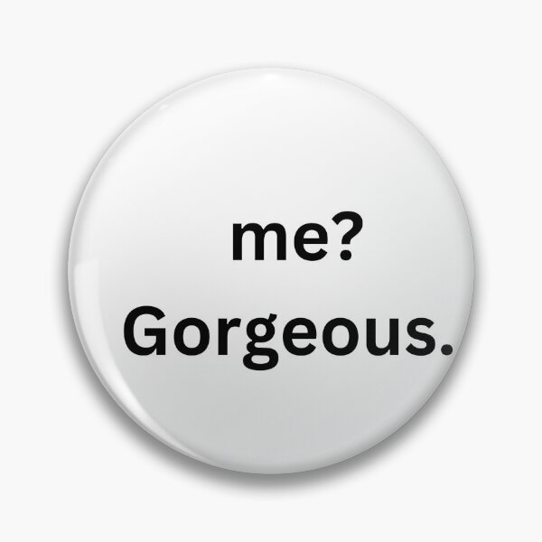Item preview, ME?GORGEOUS designed and sold by rogerbaby11.