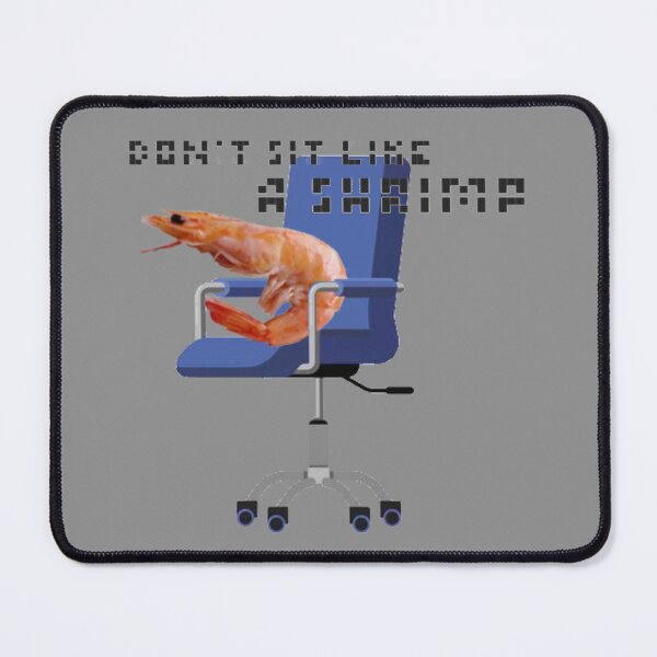 Item preview, Don’t Sit Like a Shrimp designed and sold by Shrimps 4 Life.