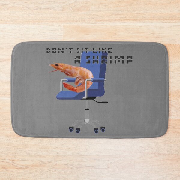 Item preview, Don’t Sit Like a Shrimp designed and sold by Shrimps 4 Life.