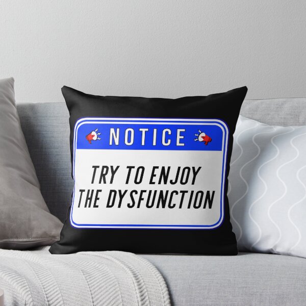 Item preview, NOTICE:  Try To Enjoy The Dysfunction - funny warning signs designed and sold by DesignsFromTW-S.
