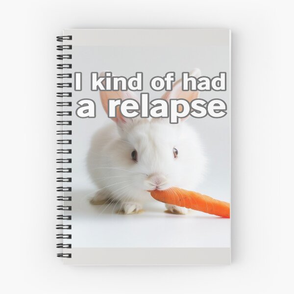 Item preview, I Kind Of Had A Relapse designed and sold by Surreallytee.