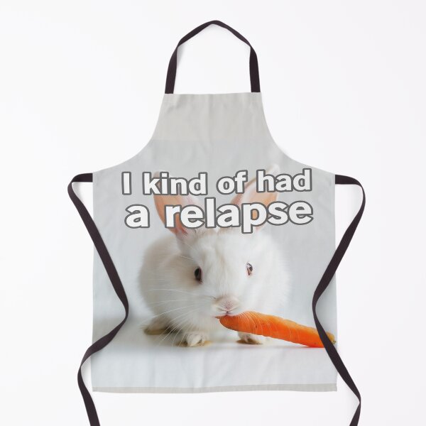 Item preview, I Kind Of Had A Relapse designed and sold by Surreallytee.