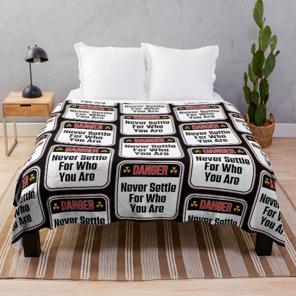 Item preview, DANGER: Never Settle For Who You Are - funny warning signs designed and sold by DesignsFromTW-S.