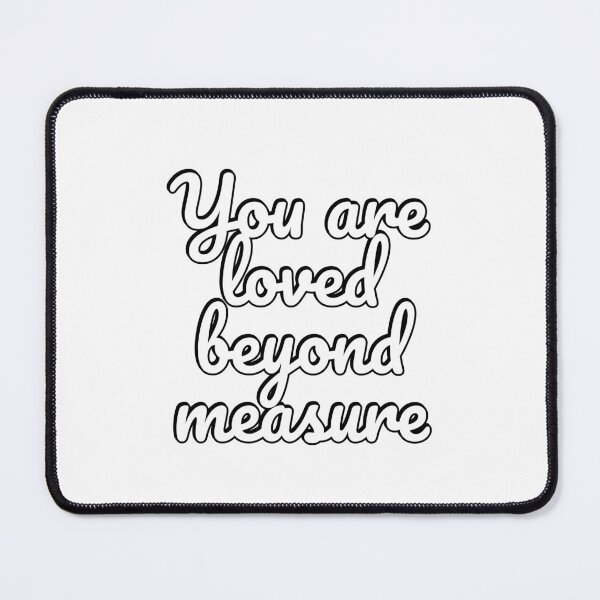 Item preview, You Are Loved Beyond Measure  designed and sold by Inspirationmotivation.