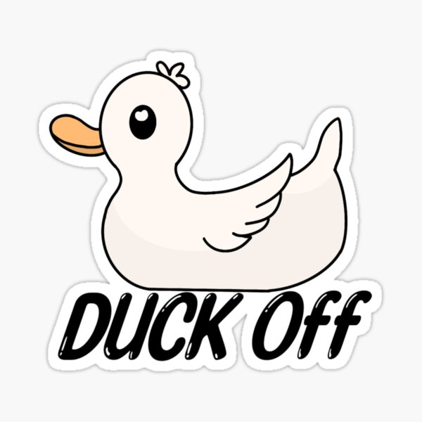Duck Off Sticker