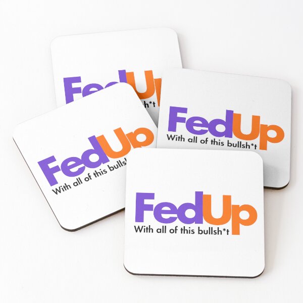 Item preview, Fedup, fedup with all this crap blue collar designed and sold by RossDillon.