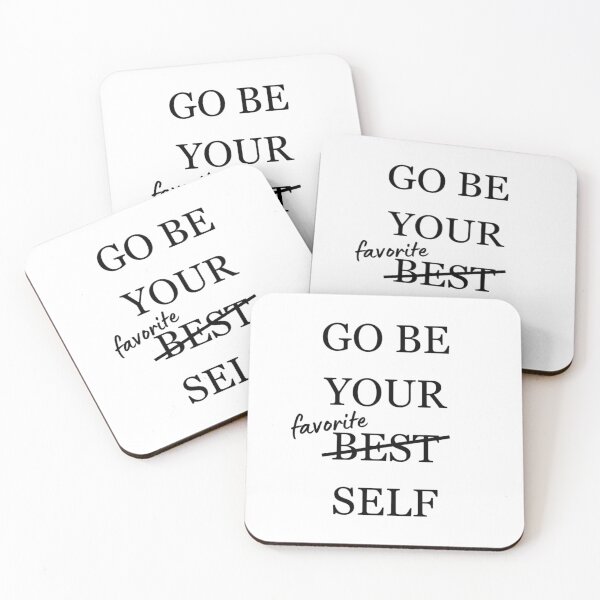 Item preview, go be your favorite self designed and sold by HeatherForever.