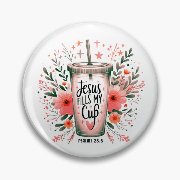 Item preview, Jesus Fills My Cup Psalm 23:5 designed and sold by ANewGlory.
