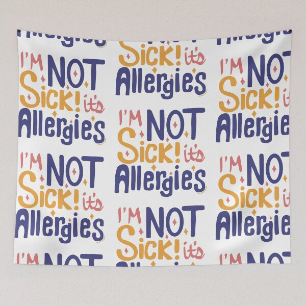 Item preview, I’m Not Sick - It’s Allergies! designed and sold by AmberMaeJacobs.