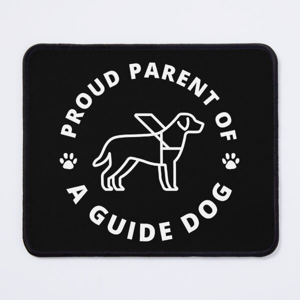Item preview, Proud Parent of a Guide Dog - Working Dog - Dog In Harness designed and sold by SayWhatYouFeel.