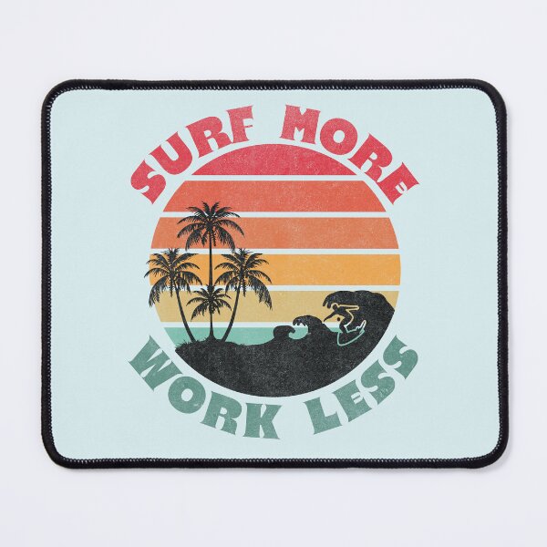 Item preview, Surf More Work Less Surfing Lover designed and sold by Odetee.