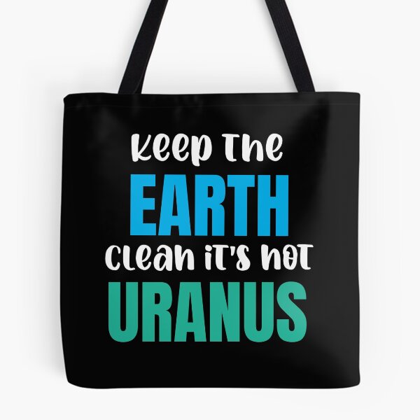 Item preview, Keep the Earth clean it's not Uranus designed and sold by 87-Aesthetics.