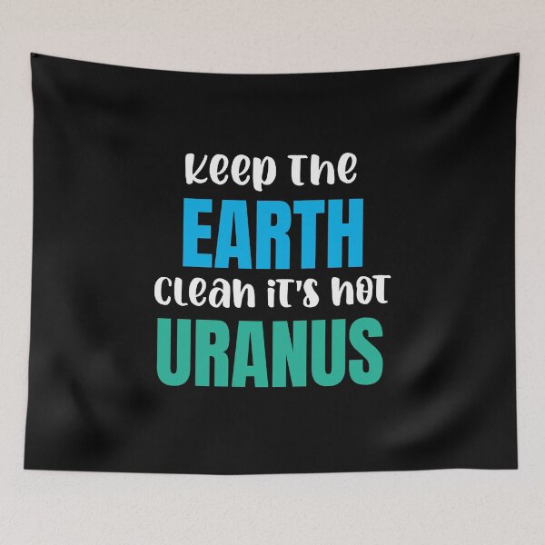 Item preview, Keep the Earth clean it's not Uranus designed and sold by 87-Aesthetics.