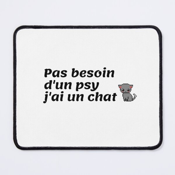 Item preview, Pas besoin d'un psy j'ai un chat designed and sold by lazaretand-shop.