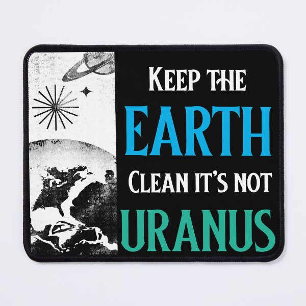 Item preview, Keep the Earth clean it's not Uranus designed and sold by 87-Aesthetics.