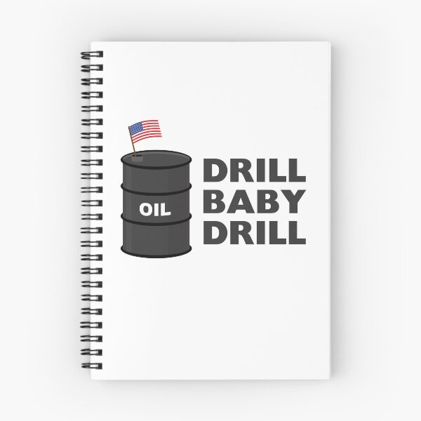 Item preview, Drill baby drill, american oil designed and sold by RossDillon.