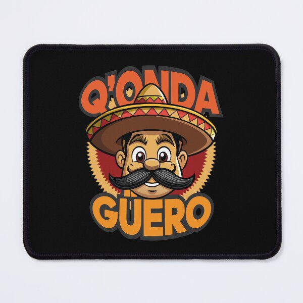 Item preview, Que onda güero designed and sold by therockstuff.