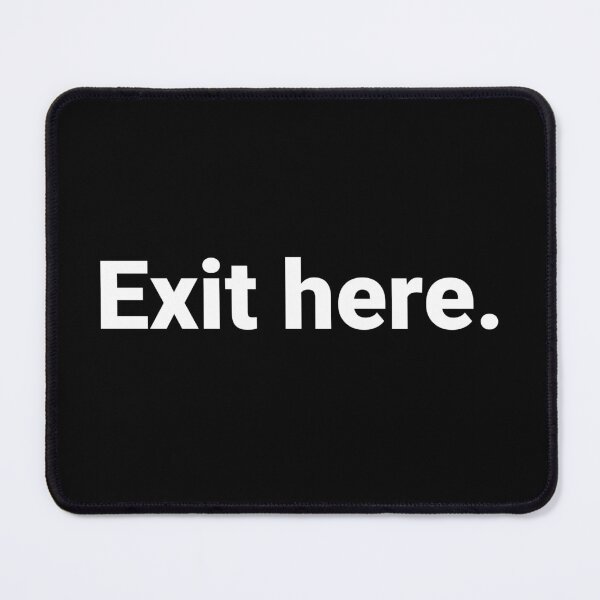Item preview, Exit here. designed and sold by Text-based T-Shirts and Gifts.