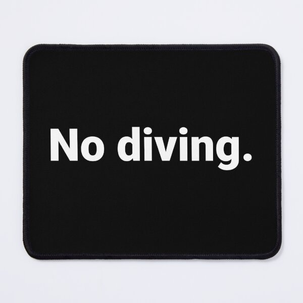 Item preview, No diving. designed and sold by Text-based T-Shirts and Gifts.