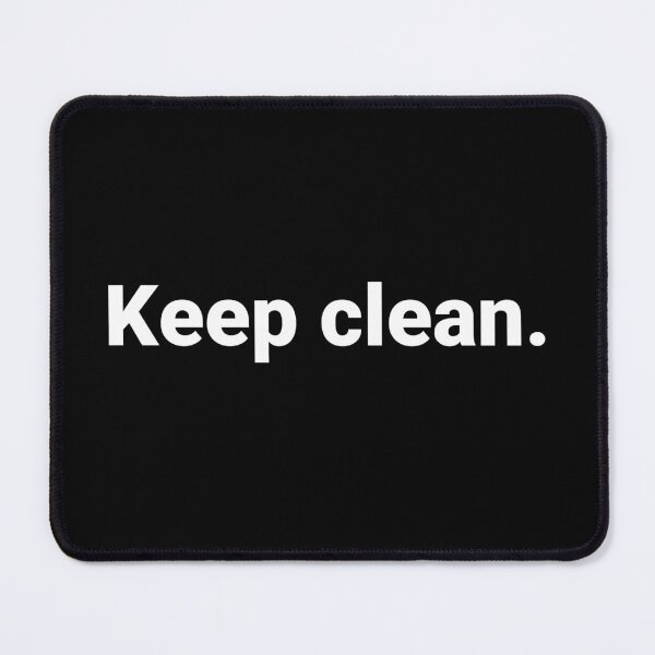 Item preview, Keep clean. designed and sold by Text-based T-Shirts and Gifts.