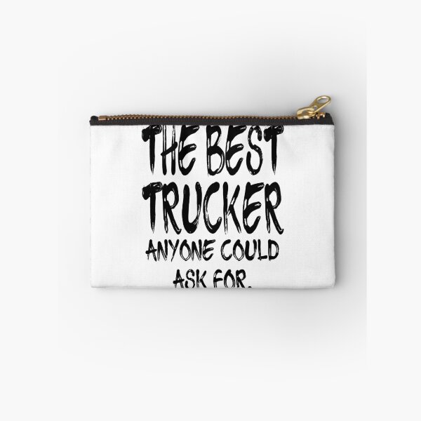 Item preview, The Best Trucker Anyone Could Ask For designed and sold by GoJobs.