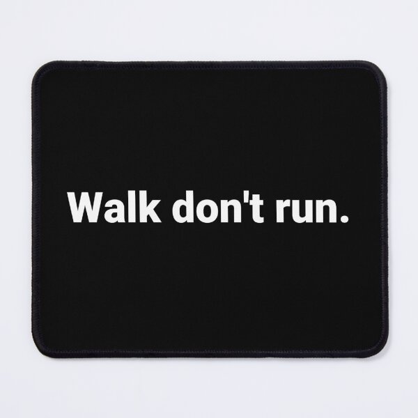 Item preview, Walk, don’t run. designed and sold by Text-based T-Shirts and Gifts.