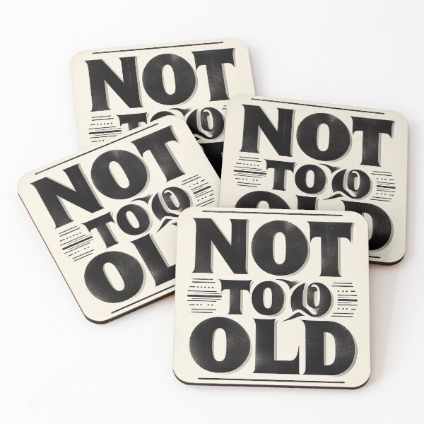 Item preview, Not Too Old  designed and sold by DTEH.