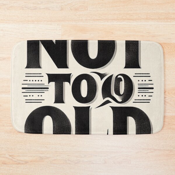 Item preview, Not Too Old  designed and sold by DTEH.
