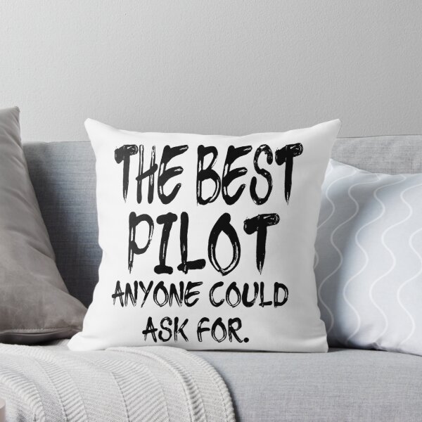 Item preview, The Best Pilot Anyone Could Ask For designed and sold by GoJobs.