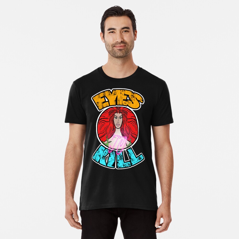 Eyes to kill Premium T-Shirt