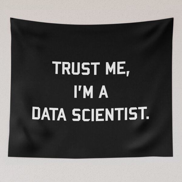 Item preview, Trust Me, I'm a Data Scientist designed and sold by teesaurus.
