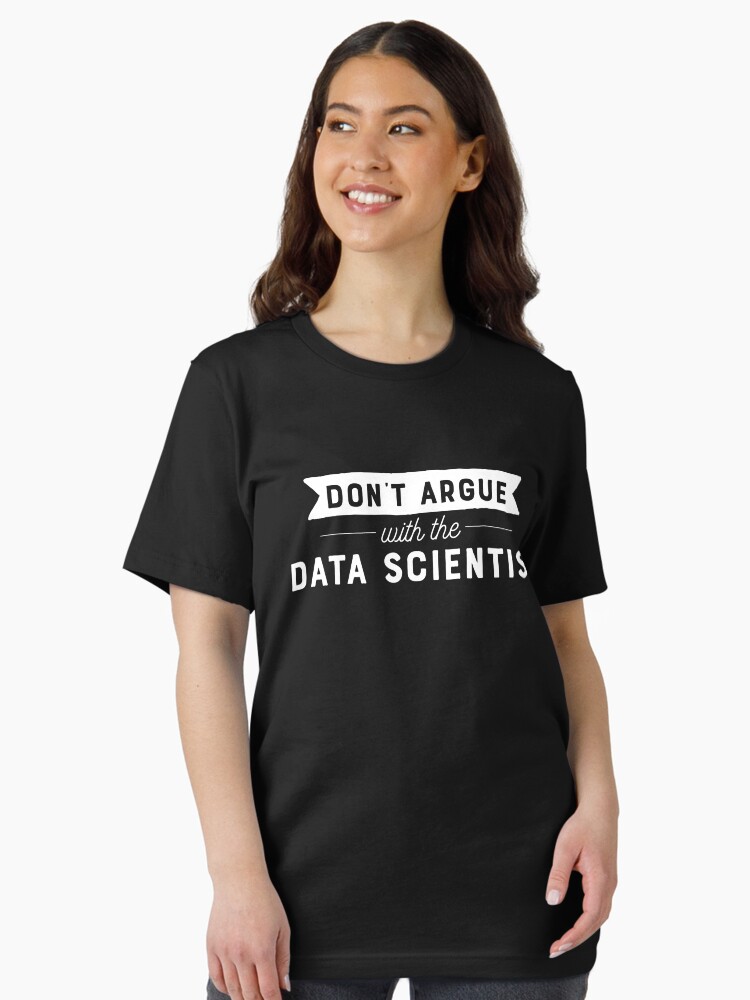 Thumbnail 2 von 7, Essential T-Shirt, Streiten Sie nicht mit dem Datenwissenschaftler designt und verkauft von teesaurus.