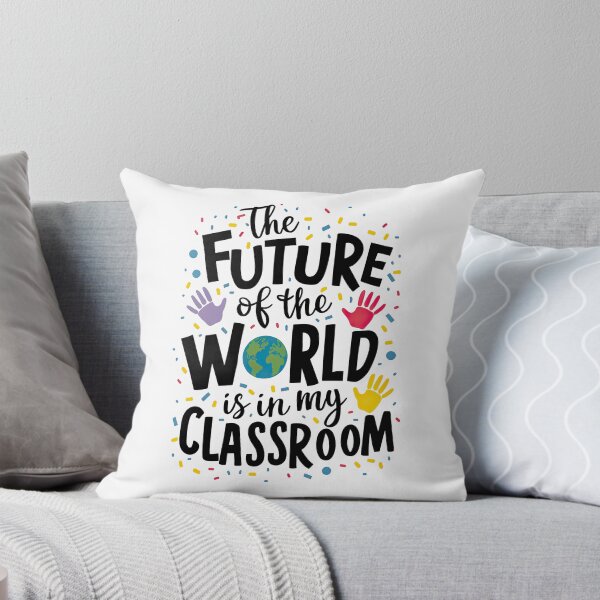 Item preview, The Future Of Planet Earth Is In My Classroom Teacher Kids T-Shirt designed and sold by MAPDDesigns.