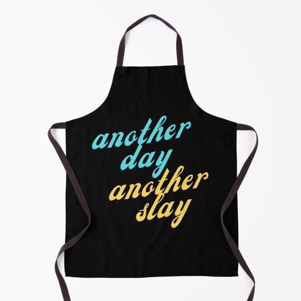 Item preview, Another Day, Another Slay designed and sold by Josinta.