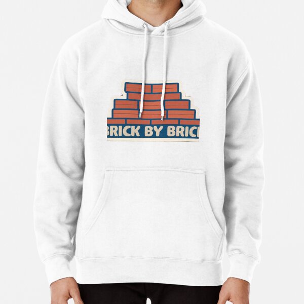 Brick By Brick %26 Hoodies & Sweatshirts for Sale | Redbubble