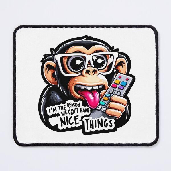 Item preview, I'm the Reason We Can't Have Nice Things-april fools day-Sarcastic monkey designed and sold by toobel.