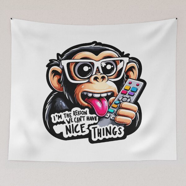 Item preview, I'm the Reason We Can't Have Nice Things-april fools day-Sarcastic monkey designed and sold by toobel.