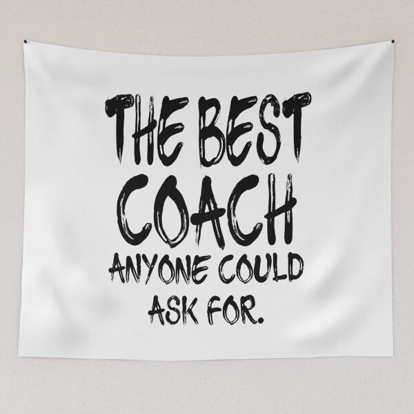 Item preview, The Best Coach Anyone Could Ask For designed and sold by GoJobs.